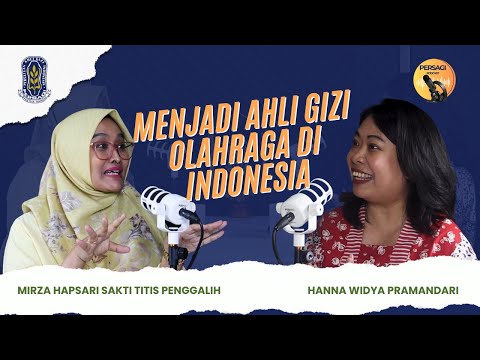 Seperti Apa Menjadi Ahli Gizi Olahraga di Indonesia? | PERSAGI Kabupaten Pekalongan PODCAST Eps. 12